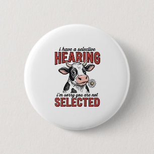 Funny Selective Hearing Cow Vintage Shirt Design_1 6 Cm Round Badge