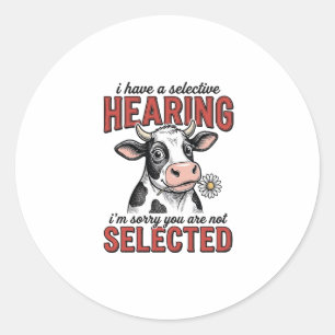 Funny Selective Hearing Cow Vintage Shirt Design_1 Classic Round Sticker