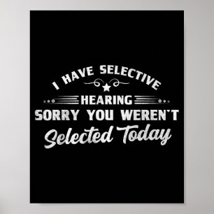 Funny Selective Hearing Funny Quote Selective List Poster