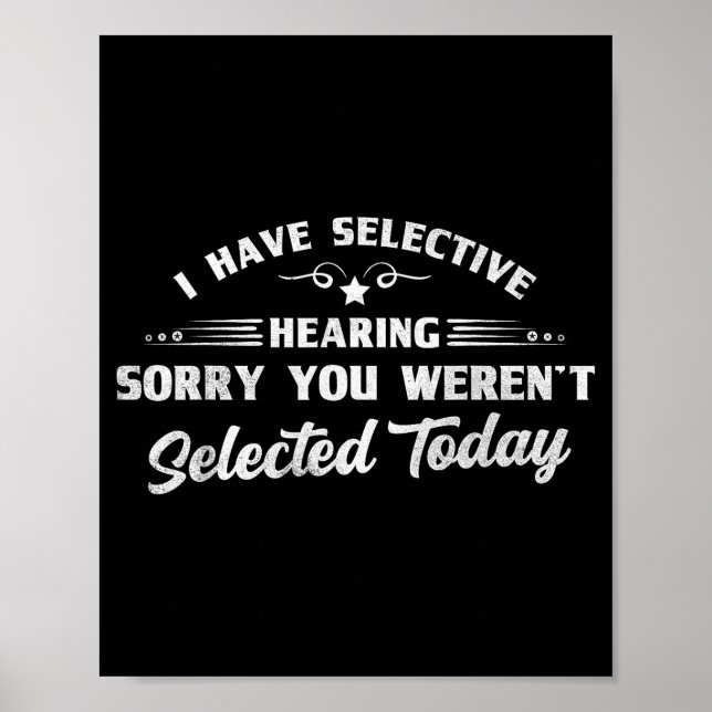 Funny Selective Hearing Funny Quote Selective List Poster (Front)
