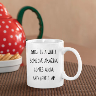 Funny Self Love Confident Coffee Mug