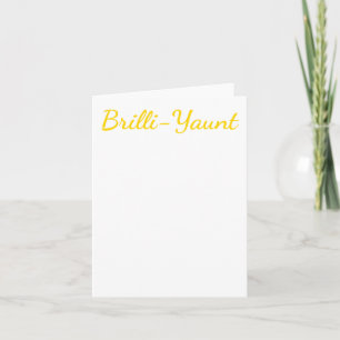 Funny Self-love Quote Brilli-yaunt Sticker Card