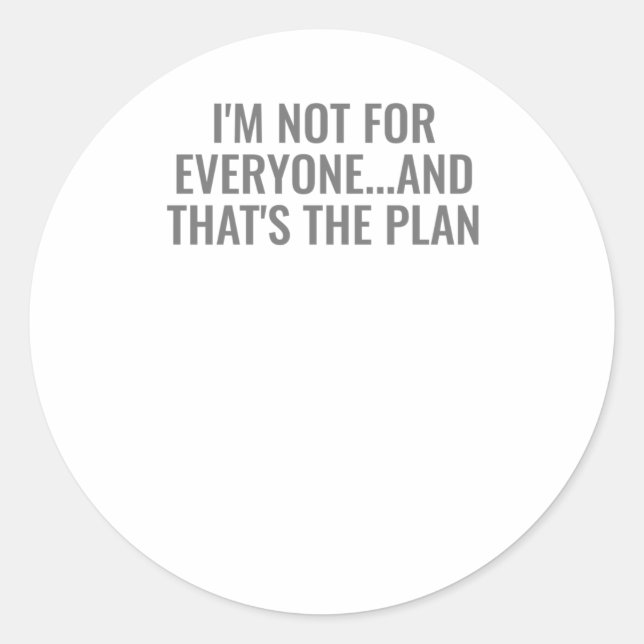 Funny Self-love Quote Im Not For Everyone Sticker  (Front)