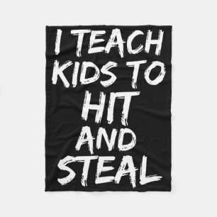 Funny Sell Coaching Gift I Teach Kids To Hit And S Fleece Blanket