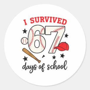 Funny Sell I Survived 67 Days Of School Design  Classic Round Sticker