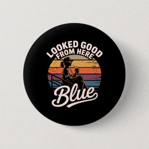 Funny Sell Mom Quote Looked Good From Here Blue So 6 Cm Round Badge