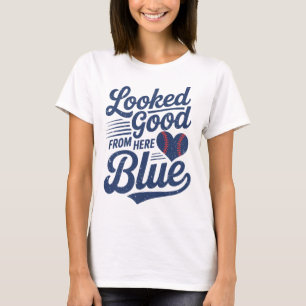 Funny Sell Mom Quote Looked Good From Here Blue So T-Shirt