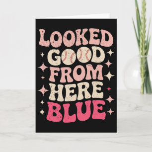 Funny Sell Mum Quote Looked Good From Here Blue So Card