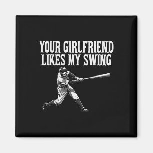 Funny Sell Quote Your Girlfriend Likes My Swing Gi Magnet