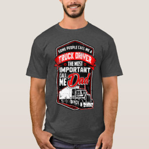 Funny Semi Truck Driver Design Gift For Truckers T-Shirt