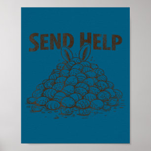 Funny send help overwhelmed mum easter egg hunt poster