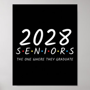 Funny Senior 2028 Cl Of 2028 First Day Of School 2 Poster