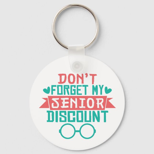 Funny Senior Citizen Discount Retired Humour Key Ring (Front)