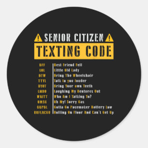 Funny Senior Citizen&# s Texting Code Vintage Gif Classic Round Sticker