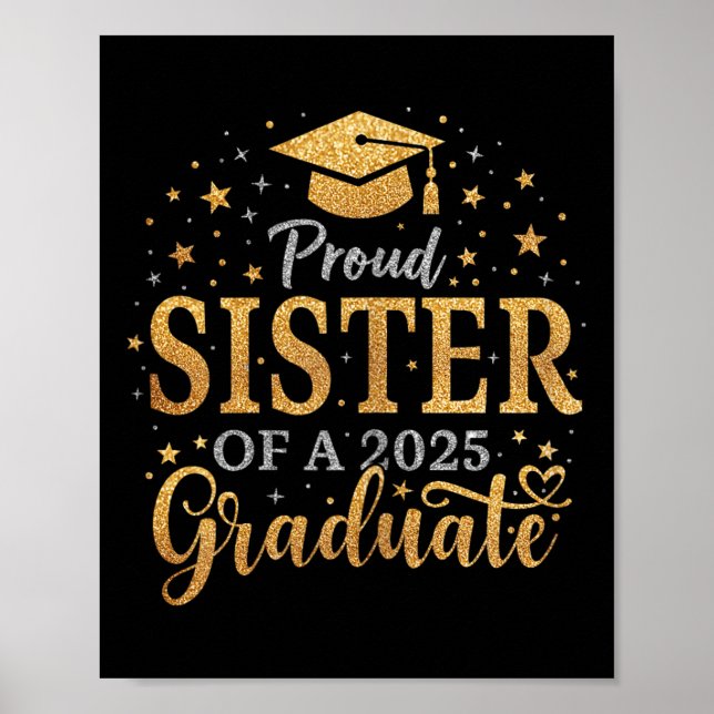Funny Senior Proud Sister Of A Cl Of 2025 Graduate Poster (Front)