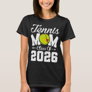 Funny Senior Tennis Mum Cl Of 2026 Graduation T-Shirt