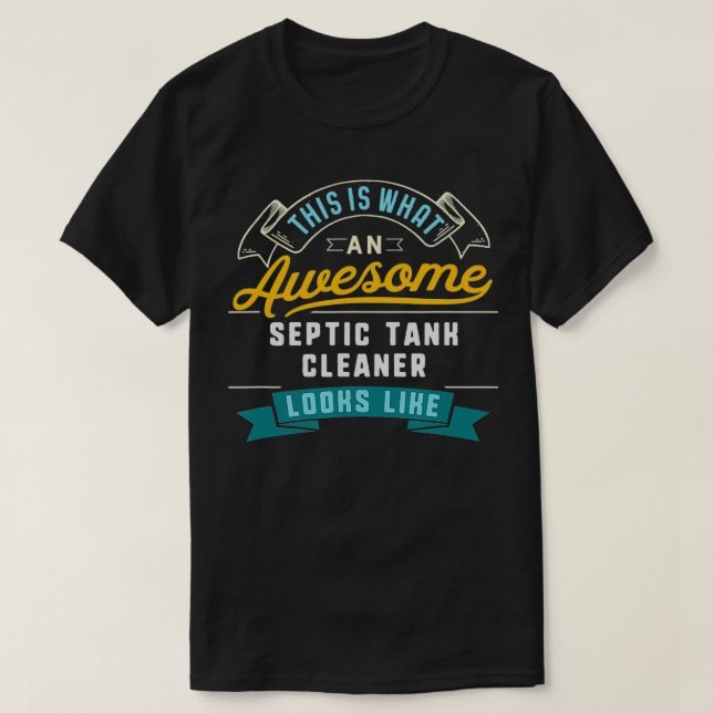 Funny Septic Tank Cleaner  Awesome Job Occupation  (Design Front)