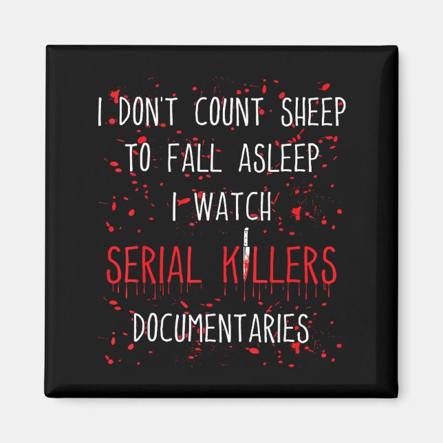 Funny Serial Killer True Crime Junkie Murder Myste Magnet (Front)