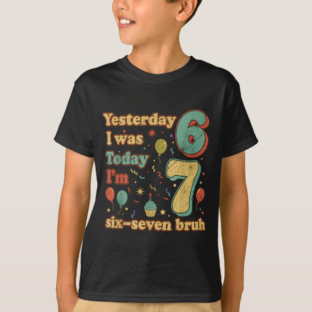 Funny Seven Year Old Birthday Six Seven Bruh Meme  T-Shirt (Front)