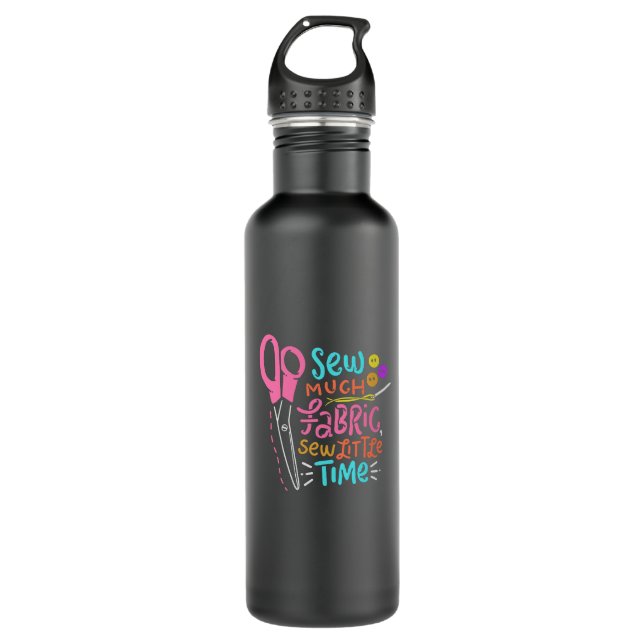 Funny Sewing - Sew Much Fabric 710 Ml Water Bottle (Front)