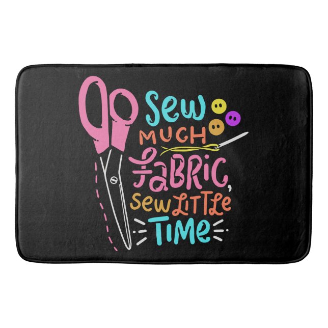 Funny Sewing - Sew Much Fabric Bath Mat (Front)