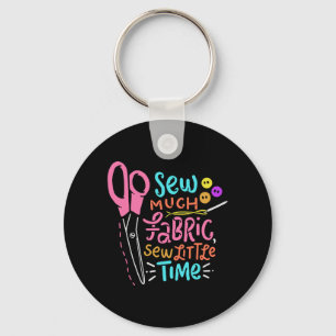 Funny Sewing - Sew Much Fabric Key Ring