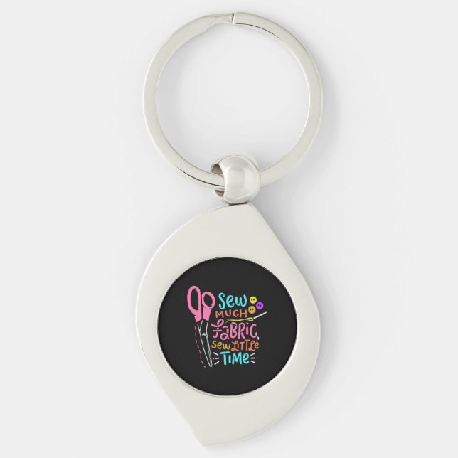 Funny Sewing - Sew Much Fabric Key Ring (Front)