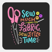 Funny Sewing - Sew Much Fabric