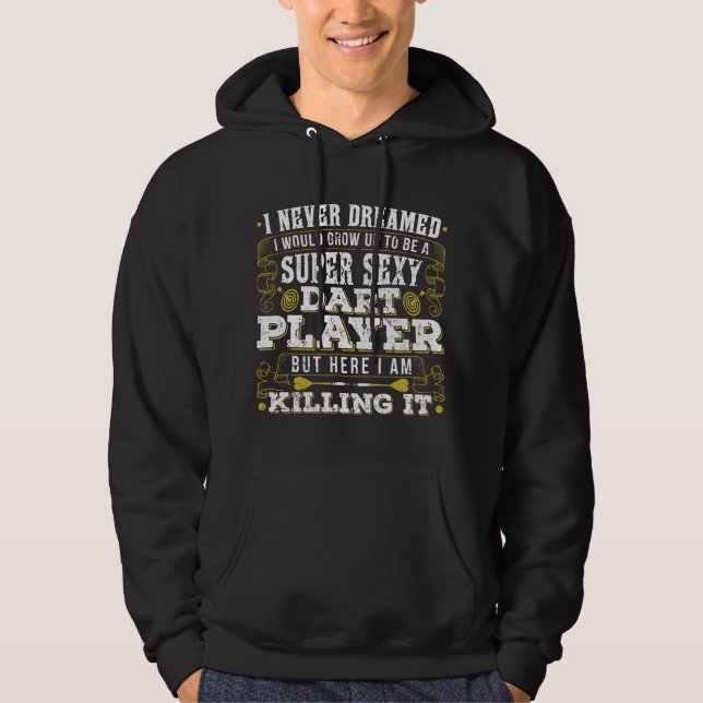 Funny Sexy Darts Player Killing it  Hoodie (Front)
