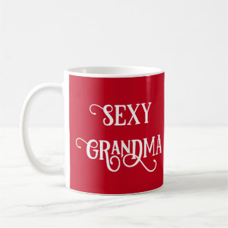 Funny Sexy Grandma Coffee Mug Gift