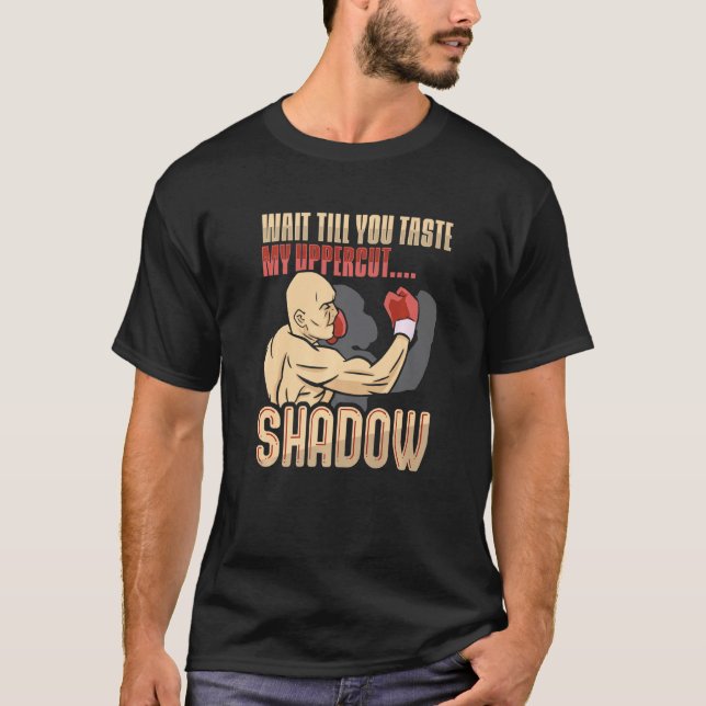 Funny Shadow Boxing Uppercut For Boxing Training T-Shirt (Front)