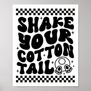 Funny Shake Your Cotton Tail Retro Cute Bunny East Poster
