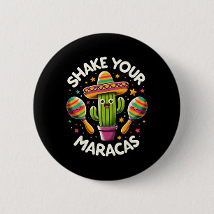 Funny Shake Your Maracas Cactus Tee Cinco De Mayo 6 Cm Round Badge