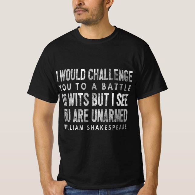 Funny Shakespeare Quote - Battle of Wits Gift Tee  (Front)