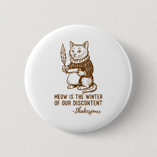 Funny Shakespeare Quote Cat Shakespurr 6 Cm Round Badge
