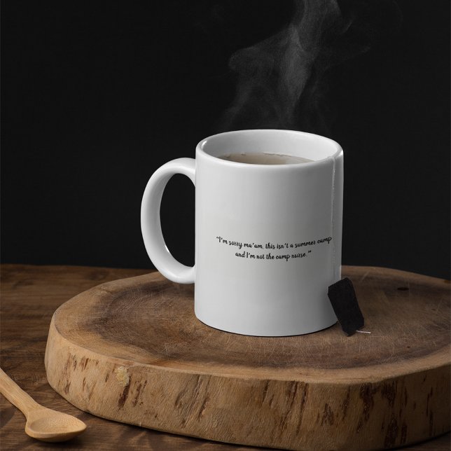 Funny Shameless Nurse Quote Coffee Mug (Creator Uploaded)