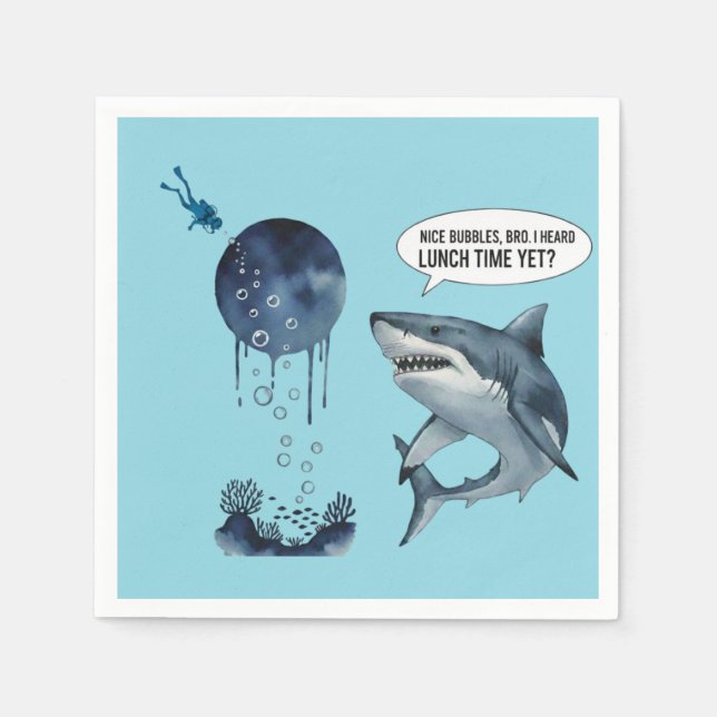 Funny shark diver lunch time :nice bubbles bro napkin (Front)