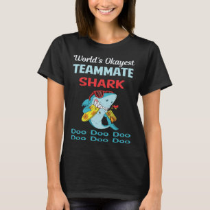 Funny Shark TEAMMATE T-Shirt