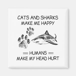 Funny Sharks And Dogs Make Me Happy Humans Make My Magnet