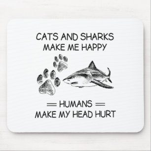 Funny Sharks And Dogs Make Me Happy Humans Make My Mouse Pad