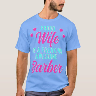 Funny Shaver Husband Phrase Gift For Barber Wife T-Shirt