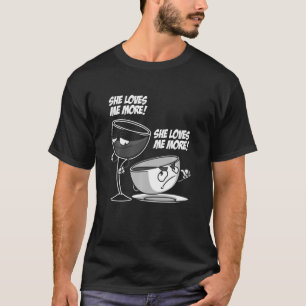 Funny She Loves Me More For Wine Coffee Men Wome T-Shirt