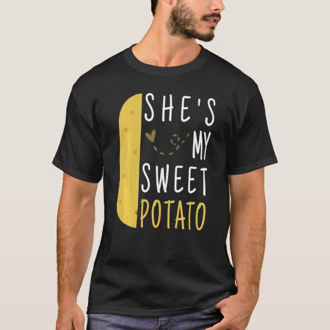 Funny She S My Sweet Potato I Yam Couples T-Shirt (Front)