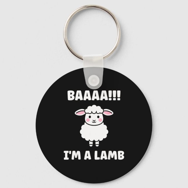 Funny Sheep Quote Baaah I'm A Lamb  Key Ring (Front)