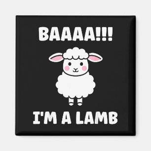 Funny Sheep Quote Baaah I'm A Lamb  Magnet