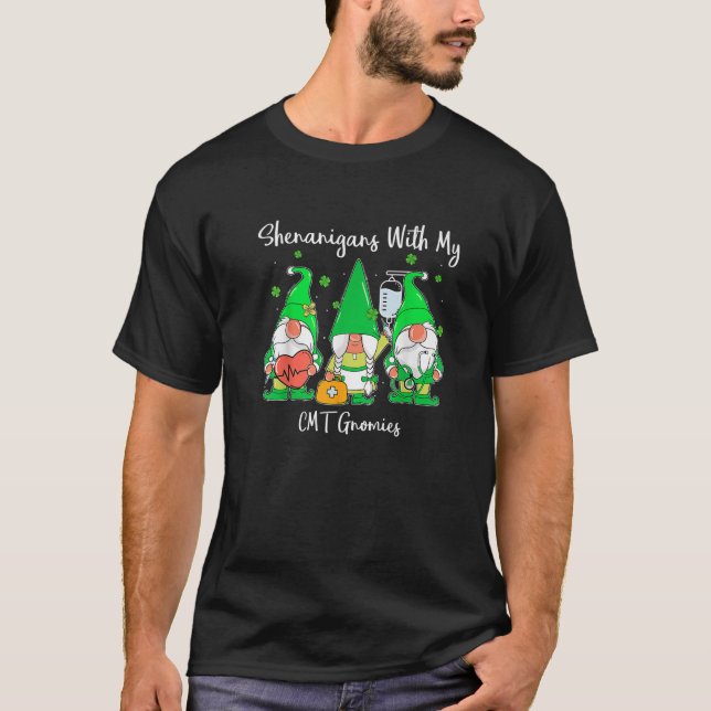 Funny Shenanigans With My Gnomies CMT St Patricks T-Shirt (Front)