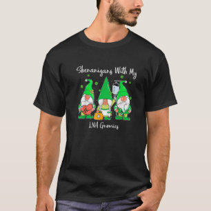 Funny Shenanigans With My Gnomies LNA St Patricks T-Shirt