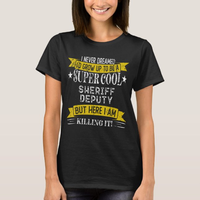 Funny Sheriff Deputy Shirts Job Title Professions_ (Front)