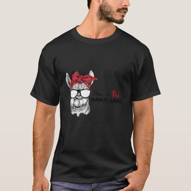 Funny She's A Bad Mama Llama Gift T-Shirt (Front)