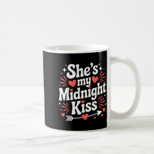Funny Shes My Midnight Kiss Valentine Matching Cou Coffee Mug